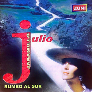 Julio Jaramillo - Rumbo al Sur