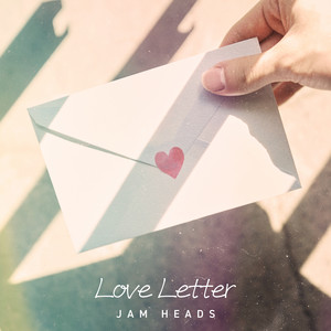 Love Letter by JAM HEADS