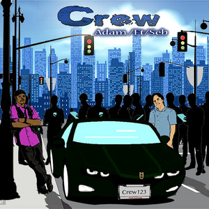 Crew by Adam, Seb