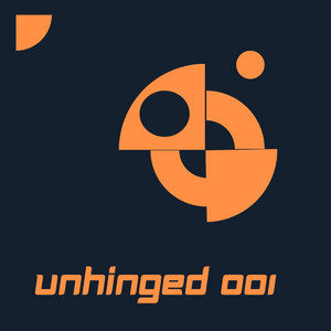 UNHINGED 001 Moments by ARPRAXIS