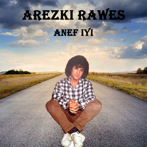 arezki rawes - Anef iyi