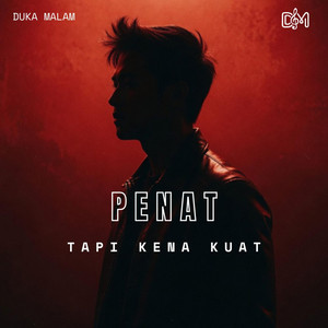 Penat Tapi Kena Kuat by Duka Malam