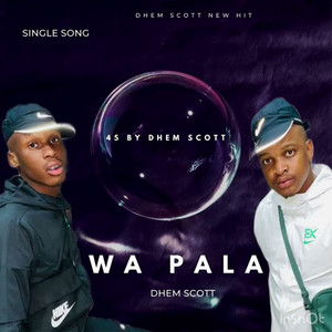 DHEM SCOTT - Wa Pala