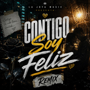 Contigo soy feliz remix by La Joya Patrick