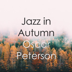 Jazz in Autumn: Oscar Peterson cover