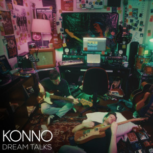KONNO - Dream Talks