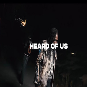 Heard Of Us by 1LILSKOOB, Li Jefe