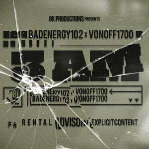 3AM (feat. VonOff1700) by 8K, BadEnergy102, VonOff1700