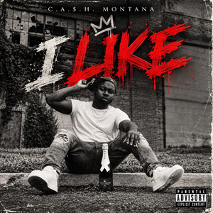 I like by C.a.$.H. Montana