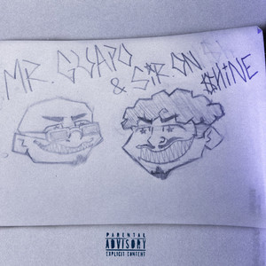 Mr. Guapo & Sir. On $Hine Freestyle — Lucky albatroz