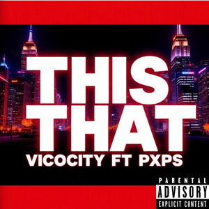 Vicocity - This That (feat. Pxps)