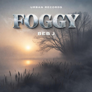 Beb j - Foggy