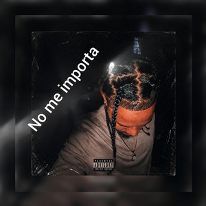 No me importa by AdriiFresh