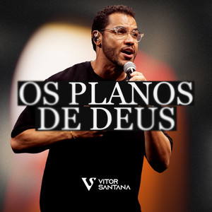 Vitor Santana - Os Planos de Deus (Ao Vivo)