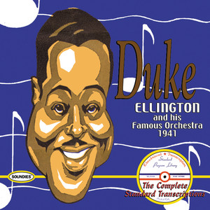 Duke Ellington and His Famous Orchestra 1941: The Complete