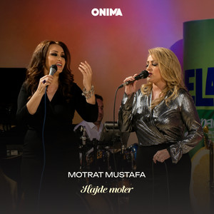 Hajde moter by Motrat Mustafa