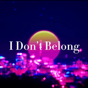 I Dont Belong by No Rival