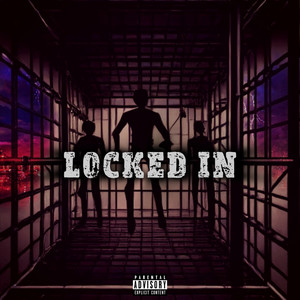 LOCKED IN