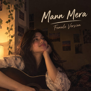 Mann Mera - Female Version by Jibon Krishna Das