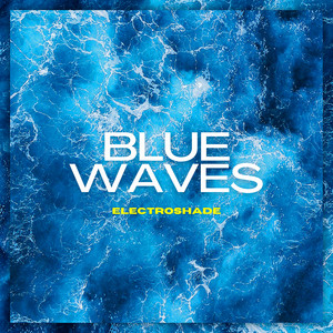 Blue Waves by ELECTROSHADE
