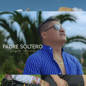 Dieguito Armando - Tu cariñoso - Padre soltero