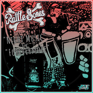 Forevermore by Rattle Bones