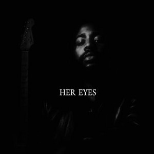 HER EYES by Kameron Greene