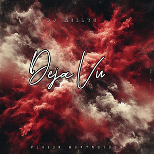 DEJA VU (HUAYNOTON) by Dj Willye