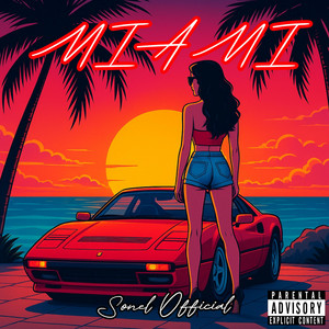 MIAMI by Sonel Official