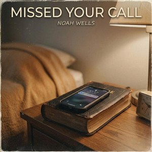 Missed Your Call by Noah Wells