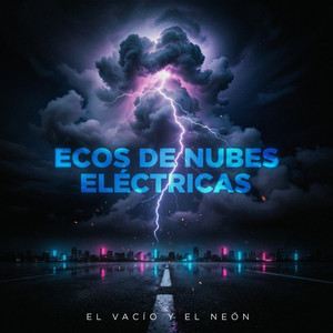 Destellos En El Horizonte Lejano by El vacío y el neón, Sofia Perez