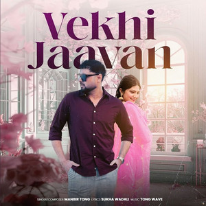 Vekhi Jaavan by Manbir Tong