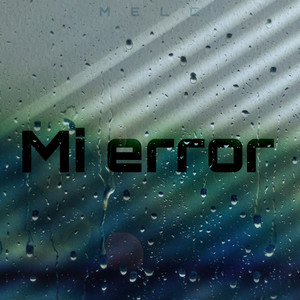 Mi Error by Melc