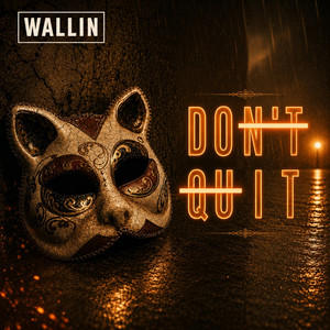 Do It (Don't Quit) by Wallin