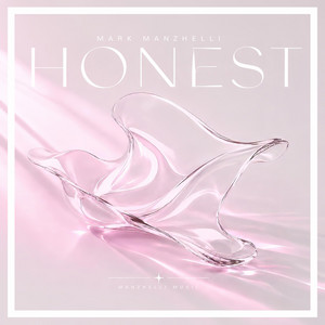 Honest by Mark Manzhelli