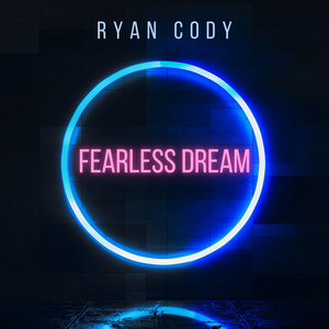 Fearless Dream by Ryan Cody