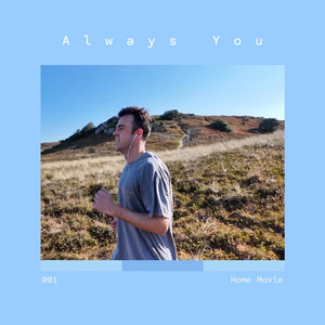 Always You by Home Movie