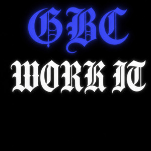 Work It by GBC