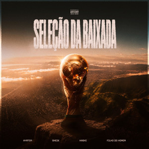 Seleção da baixada by Sheik.bxd, Hashi, Ayrton, Filho do Homem