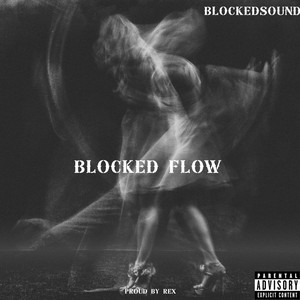 Blocked Flow by Blockedsound