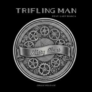 Trifling Man by Misty Blues, Lady Bianca