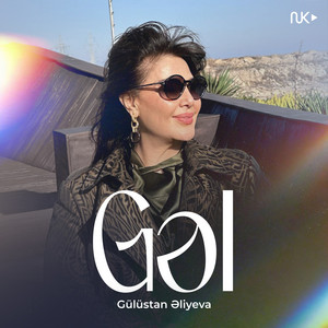 Gülüstan Əliyeva - Gəl