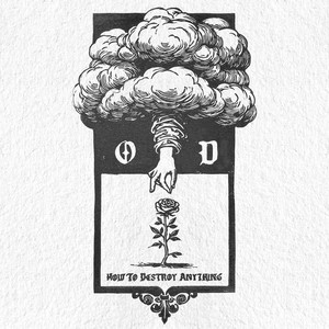 How To Destroy Anything by Oh doom!