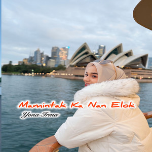 Mamintak Ka Nan Elok by Yona Irma