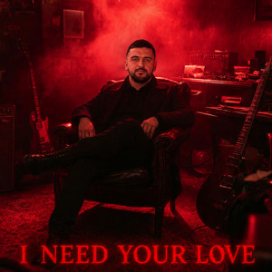 I Need Your Love by Azizov