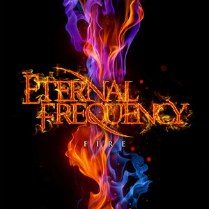 Fire by Eternal Frequency