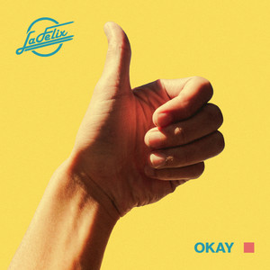 La Felix - Okay