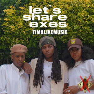 let's share exes by TimaLikesMusic