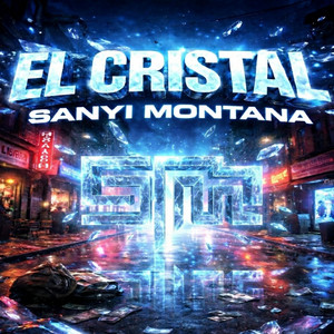 El Cristal by Sanyi Montana