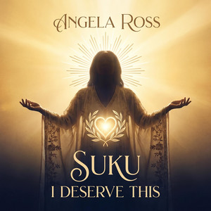 Suku (I Deserve This) by Angela Ross